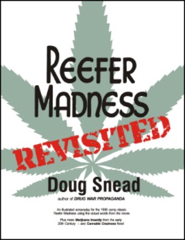 Reefer Madness: Revisited